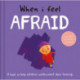When I Feel Afraid