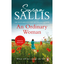 An Ordinary Woman: An utterly captivating and uplifting story of one woman’s strength and determination…