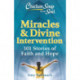Chicken Soup for the Soul: Miracles & Divine Intervention: 101 Stories of Faith and Hope