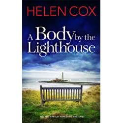 A Body by the Lighthouse: The Kitt Hartley Yorkshire Mysteries Book 6