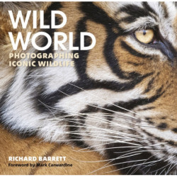 Wild World: Photographing Iconic Wildlife