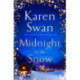 Midnight in the Snow: Lose Yourself in an Alpine Love Story to Thaw the Coldest Heart