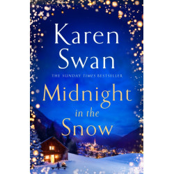 Midnight in the Snow: Lose Yourself in an Alpine Love Story to Thaw the Coldest Heart
