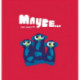 Maybe...: A laugh-out-loud tale of mischievous little monkeys from the winner of the Oscar’s Book Prize