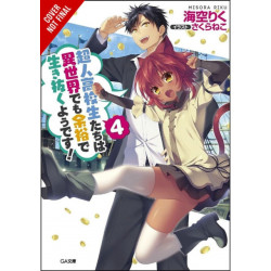 High School Prodigies Have It Easy Even in Another World!, Vol. 4 (light novel)