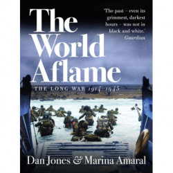 The World Aflame: The Long War, 1914-1945