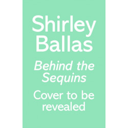 Behind the Sequins: My Life