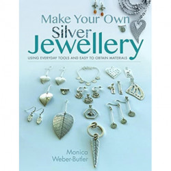Make Your Own Silver Jewellery