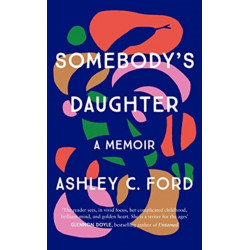 Somebody's Daughter: The International Bestseller and an Amazon.com book of 2021