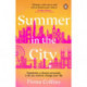 Summer in the City: A beautiful and heart-warming story – the perfect holiday read