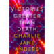Unstoppable - Victories Greater Than Death