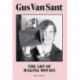 Gus Van Sant: The Art of Making Movies