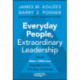 Everyday People, Extraordinary Leadership: How to Make a Difference Regardless of Your Title, Role, or Authority
