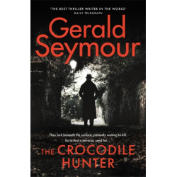 The Crocodile Hunter: The spellbinding new thriller from the master of the genre