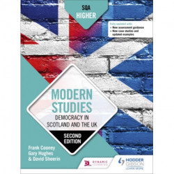 Higher Modern Studies: Democracy in Scotland and the UK: Second Edition