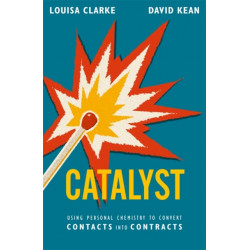 Catalyst: Using personal chemistry to convert contacts into contracts