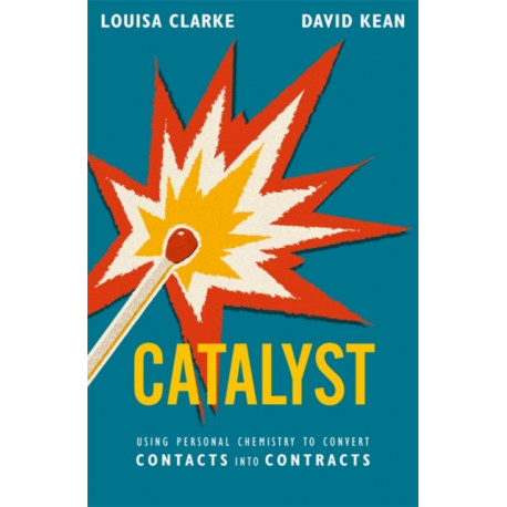 Catalyst: Using personal chemistry to convert contacts into contracts