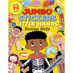 Jumbo Stickers for Little Hands: Human Body: Includes 75 Stickers