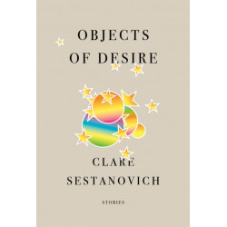 Objects of Desire: Stories