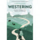 Westering: Footways and folkways from Norfolk to the Welsh coast