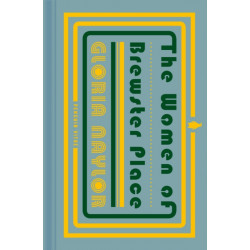 The Women of Brewster Place: A Novel in Seven Stories