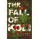 The Fall of Koli: The Rampart Trilogy, Book 3