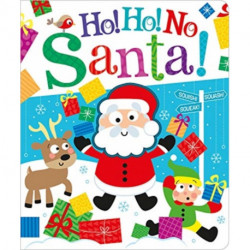 Ho! Ho! No, Santa!