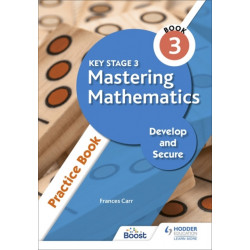 Key Stage 3 Mastering Mathematics Develop and Secure Practice Book 3