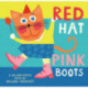 Red Hat, Pink Boots