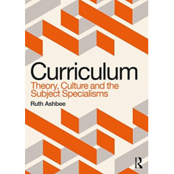 Curriculum: Theory, Culture and the Subject Specialisms