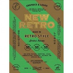 NEW RETRO: 20th Anniversary Edition: Graphics & Logos in Retro Style