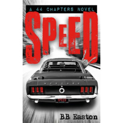 Speed: by the bestselling author of Sex/Life: 44 chapters about 4 men