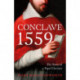 Conclave 1559: Ippolito d'Este and the Papal Election of 1559