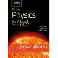 Eduqas Physics A Level - Revision Workbook 1
