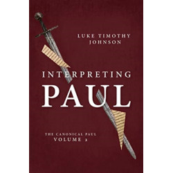 Interpreting Paul: The Canonical Paul, Volume 2