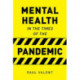 Mental Health in the Times of the Pandemic