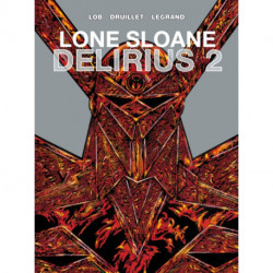 Lone Sloane: Delirius 2