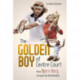 Golden Boy of Centre Court- the: How Bjorn Borg Conquered Wimbledon