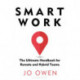 Smart Work: The Ultimate Handbook for Remote and Hybrid Teams