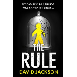 The Rule: The new heart-pounding thriller from the bestselling author of Cry Baby
