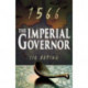 The 1566 Series (Book 2): The Imperial Governor