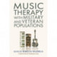 Music Therapy with Military and Veteran Populations
