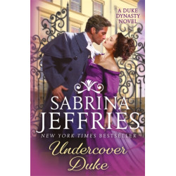 Undercover Duke: A captivating new novel from the queen of the sexy Regency romance!