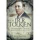 The Real JRR Tolkien: The Man Who Created Middle-Earth