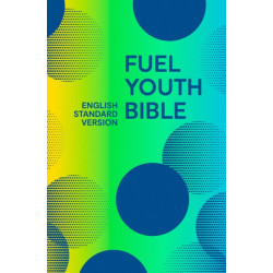 Holy Bible English Standard Version (ESV) Fuel Bible
