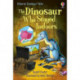 The Dinosaur Tales: The Dinosaur Who Stayed Indoors