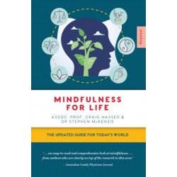 Mindfulness for Life: The Updated Guide for Today's World