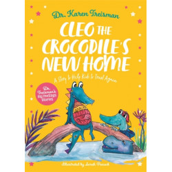 Cleo the Crocodile's New Home: A Story to Help Kids After Trauma