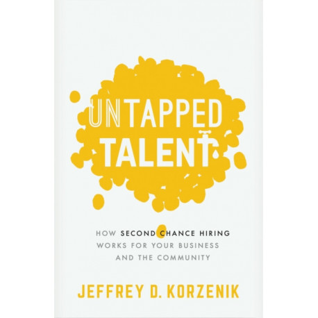 Untapped Talent: How Second Chance Hiring Works for Your Business and the Community