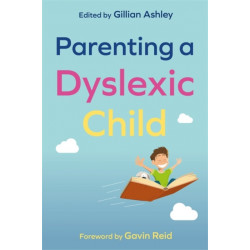 Parenting a Dyslexic Child